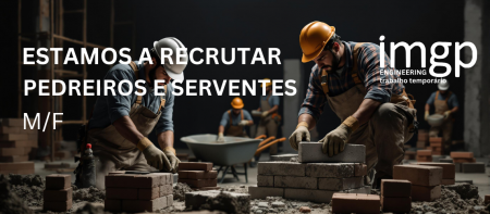 Pedreiros e Serventes (M/F)