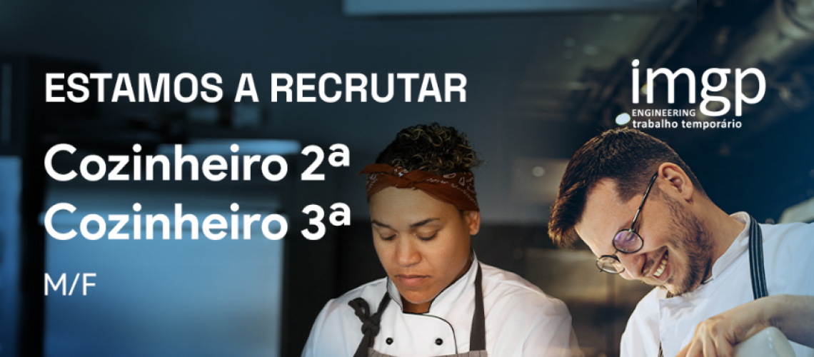 Cozinheiros de 2ª e 3ª (M/F)